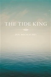 Book cover of The Tide King by Jen Michalski