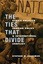Book cover of The Ties That Divide by Stephen Saideman