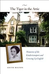 Book cover of The Tiger in the Attic by Edith Milton