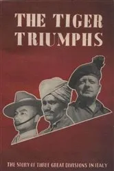 Book cover of The Tiger Triumphs - The Story Of Three Great Divisions In Italy [Illustrated Edition] by Unknown