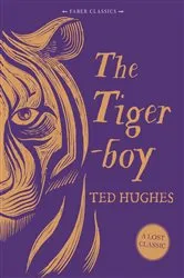 Book cover of The Tigerboy by Ted Hughes