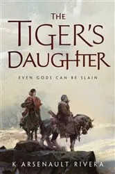 Book cover of The Tiger's Daughter by K Arsenault Rivera