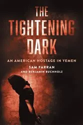 Book cover of The Tightening Dark by Sam Farran