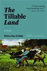 Book cover of The Tillable Land by Melva Sue Priddy
