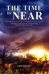 Book cover of The Time Is Near by Ian Foley