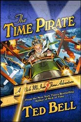 Book cover of The Time Pirate by Ted Bell
