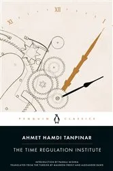 Book cover of The Time Regulation Institute by Ahmet Hamdi Tanpinar