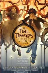 Book cover of The Time Travelers by Linda Buckley-Archer