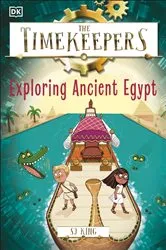 Book cover of The Timekeepers: Exploring Ancient Egypt by SJ King