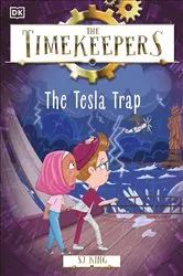 Book cover of The Timekeepers: The Tesla Trap by SJ King