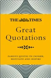 Book cover of The Times Great Quotations by James Owen