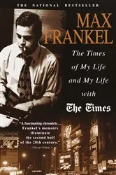 Book cover of The Times of My Life and My Life with The Times by Max Frankel