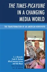 Book cover of The Times-Picayune in a Changing Media World by S. L. Alexander