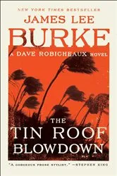 Book cover of The Tin Roof Blowdown by James Lee Burke