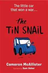 Book cover of The Tin Snail by Cameron Mcallister