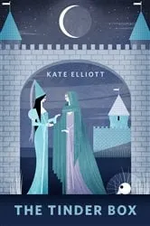 Book cover of The Tinder Box by Kate Elliott