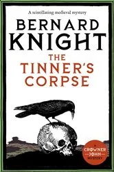 Book cover of The Tinner's Corpse by Bernard Knight