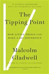Book cover of The Tipping Point by Malcolm Gladwell