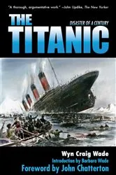 Book cover of The Titanic by Wyn Craig Wade