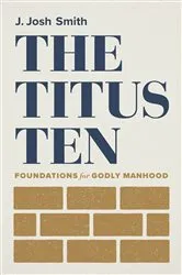 Book cover of The Titus Ten by J. Josh Smith