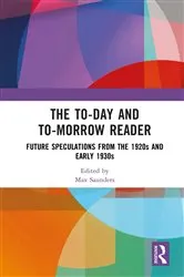 Book cover of The To-day and To-morrow Reader by Max Saunders
