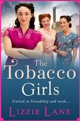 Book cover of The Tobacco Girls by Lizzie Lane