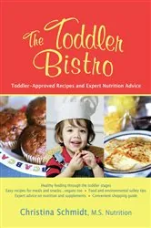 Book cover of The Toddler Bistro by Christina Schmidt