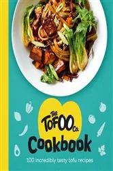 Book cover of The Tofoo Cookbook by The Tofoo Co.
