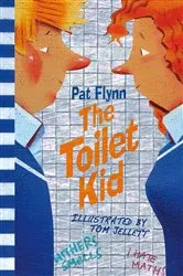 Book cover of The Toilet Kid by Pat Flynn