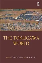 Book cover of The Tokugawa World by Gary P. Leupp