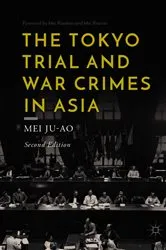 Book cover of The Tokyo Trial and War Crimes in Asia (2nd ed.) by Mei Ju-ao