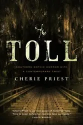 Book cover of The Toll by Cherie Priest