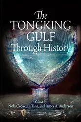 Book cover of The Tongking Gulf Through History by Nola Cooke