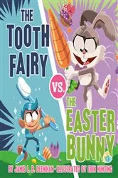 Book cover of The Tooth Fairy vs. the Easter Bunny by Jamie L.B. Deenihan