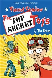 Book cover of The Top Secret Toys by Tim Kehoe