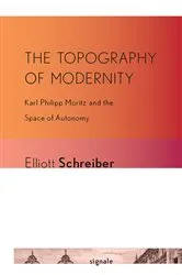 Book cover of The Topography of Modernity by Elliott Schreiber