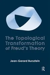 Book cover of The Topological Transformation of Freud's Theory by Jean-Gerard Bursztein