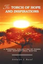 Book cover of The Torch of Hope and Inspirations by Annalyn J. Rasul
