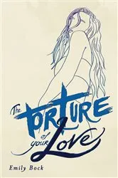 Book cover of The Torture of Your Love by TBD