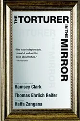 Book cover of The Torturer in the Mirror by Ramsey Clark