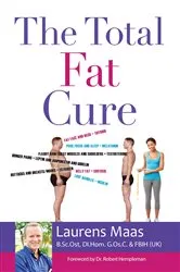 Book cover of The Total Fat Cure by Laurens Maas
