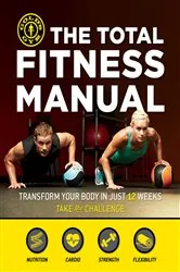 Book cover of The Total Fitness Manual by Gold's Gym