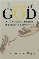 Book cover of The Touch of God by Charles R. Meyer