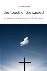 Book cover of The Touch of the Sacred by F. Gerrit Immink