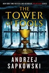 Book cover of The Tower of Fools by Andrzej Sapkowski
