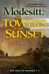 Book cover of The Towers of the Sunset by Modesitt, Jr., L. E.