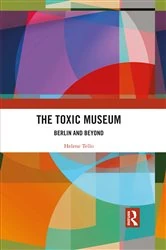 Book cover of The Toxic Museum by Helene Tello