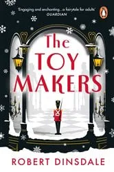 Book cover of The Toymakers by Robert Dinsdale