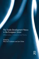 Book cover of The Trade-Development Nexus in the European Union by Maurizio Carbone