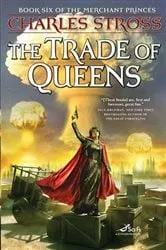 Book cover of The Trade of Queens by Charles Stross